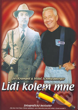 Lidi kolem mne - Jiří Krampol, Miloš Schmiedberger, Naše vojsko CZ, 2003