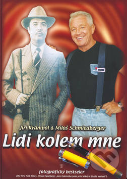 Kniha: Lidi kolem mne (Jiří Krampol a Miloš Schmiedberger). Naše vojsko CZ, 2003 Kniha: Lidi kolem mne (Jiří Krampol a Miloš Schmiedberger). Naše vojsko CZ, 2003
