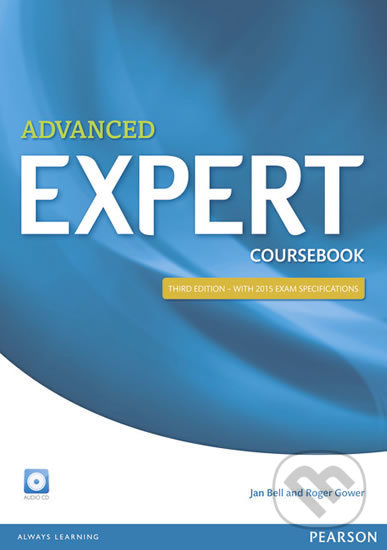 Kniha: Expert Advanced 3rd Edition (Jan Bell). Pearson, 2014 Kniha: Expert Advanced 3rd Edition (Jan Bell). Pearson, 2014