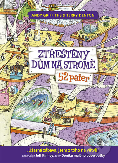 Kniha: Ztřeštěný dům na stromě (Andy Griffiths). Petrkov, 2018 Kniha: Ztřeštěný dům na stromě (Andy Griffiths). Petrkov, 2018