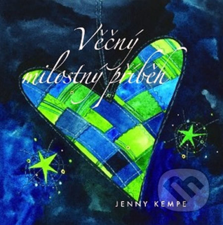 Kniha: Věčný milostný příběh (Jenny Kempe). Slovart, 2010 Kniha: Věčný milostný příběh (Jenny Kempe). Slovart, 2010