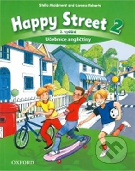 Kniha: Happy Street 3rd Edition 2 (Stella Maidment). Oxford University Press, 2015 Kniha: Happy Street 3rd Edition 2 (Stella Maidment). Oxford University Press, 2015
