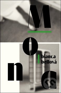 Kniha: Mona (Bianca Bellová). Host, 2019 Kniha: Mona (Bianca Bellová). Host, 2019