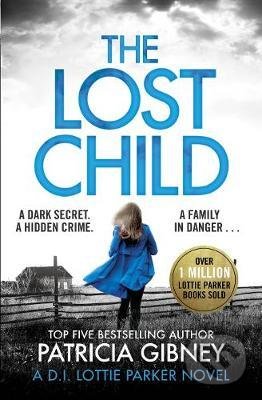 Kniha: The Lost Child (Patricia Gibney). Little, Brown, 2019 Kniha: The Lost Child (Patricia Gibney). Little, Brown, 2019