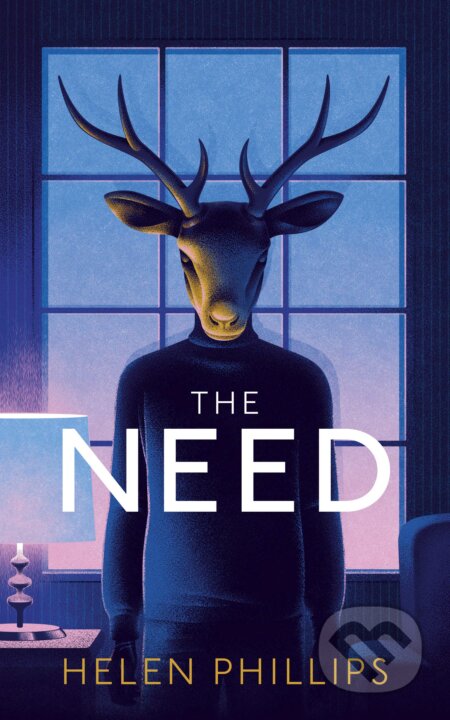 Kniha: The Need (Helen Phillips). Vintage, 2019 Kniha: The Need (Helen Phillips). Vintage, 2019