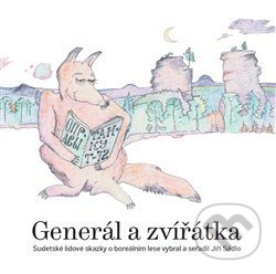 Kniha: Generál a zvířátka (Jiří Sádlo). Kodudek, 2016 Kniha: Generál a zvířátka (Jiří Sádlo). Kodudek, 2016