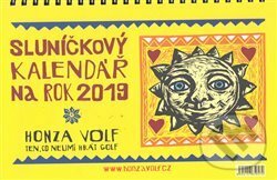 Sluníčkový stolní kalendář 2019 - Honza Volf, Nakladatelství jednoho autora, 2018