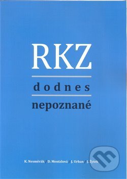 Kniha: RKZ dodnes nepoznané (Dana Mentzlová). Česká společnost pro jakost, 2017 Kniha: RKZ dodnes nepoznané (Dana Mentzlová). Česká společnost pro jakost, 2017