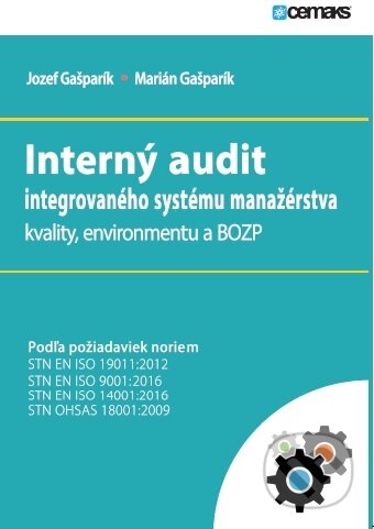 Interný audit integrovaného systému manažérstva kvality, environmentu a BOZP - Jozef Gašparík, Tribun EU, 2018