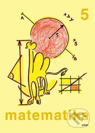 Kniha: Matematika 5 (Jaroslava Justová). Alter, 2014 Kniha: Matematika 5 (Jaroslava Justová). Alter, 2014