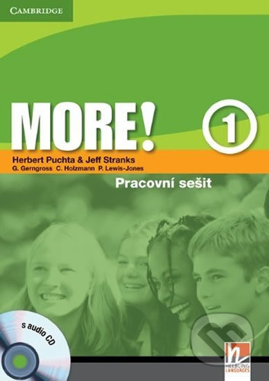 Kniha: More! 1 - Pracovní sešit (Herbert Puchta a Jeff Stranks). Cambridge University Press Kniha: More! 1 - Pracovní sešit (Herbert Puchta a Jeff Stranks). Cambridge University Press