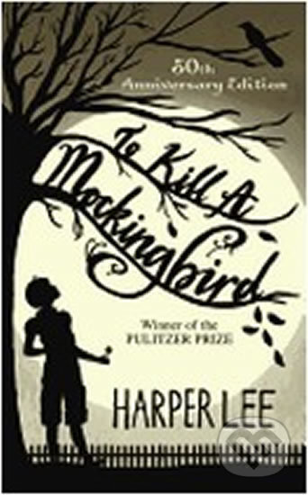Kniha: To Kill a Mockingbird (Harper Lee). Bohemian Ventures, 2010 Kniha: To Kill a Mockingbird (Harper Lee). Bohemian Ventures, 2010