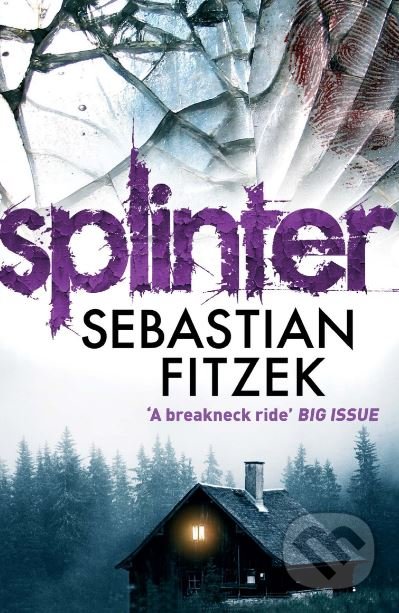 Kniha: Splinter (Sebastian Fitzek). Atlantic Books, 2012 Kniha: Splinter (Sebastian Fitzek). Atlantic Books, 2012