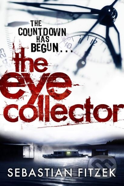 Kniha: The Eye Collector (Sebastian Fitzek). Atlantic Books, 2013 Kniha: The Eye Collector (Sebastian Fitzek). Atlantic Books, 2013
