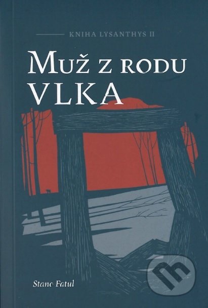 Kniha: Muž z rodu vlka (Stano Fatul), 2019 Kniha: Muž z rodu vlka (Stano Fatul), 2019