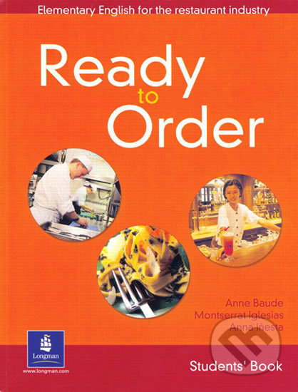 Kniha: Ready to Order - Students' Book (Anne Baude). Pearson, 2002 Kniha: Ready to Order - Students' Book (Anne Baude). Pearson, 2002