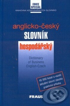 Kniha: Česko-anglický slovník hospodářský (Marcela Straková). Fraus, 2000 Kniha: Česko-anglický slovník hospodářský (Marcela Straková). Fraus, 2000