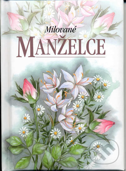 Kniha: Milované manželce (Helen Exley). Slovart, 2004 Kniha: Milované manželce (Helen Exley). Slovart, 2004