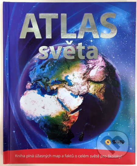 Kniha: Atlas světa (SUN). SUN, 2016 Kniha: Atlas světa (SUN). SUN, 2016