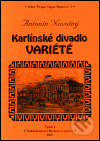 Kniha: Karlínské divadlo Variété (Antonín Novotný). Bystrov a synové, 2001 Kniha: Karlínské divadlo Variété (Antonín Novotný). Bystrov a synové, 2001