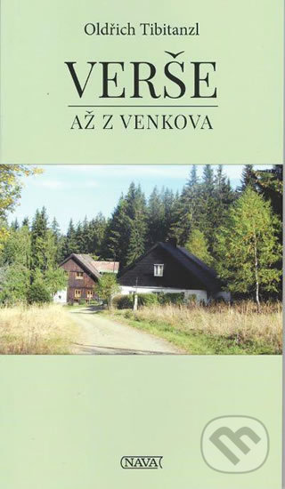 Kniha: Verše až z venkova (Oldřich Tibitanzl). Nava, 2017 Kniha: Verše až z venkova (Oldřich Tibitanzl). Nava, 2017