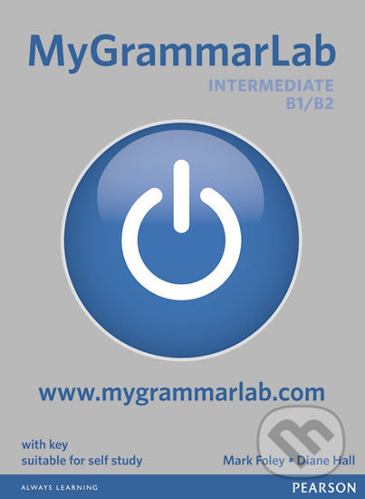 Kniha: MyGrammarLab - Intermediate B1/B2 (Mark Foley). Pearson, 2012 Kniha: MyGrammarLab - Intermediate B1/B2 (Mark Foley). Pearson, 2012