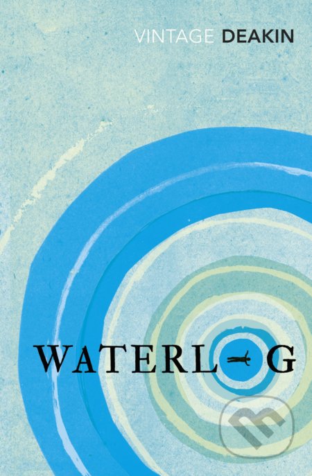 Kniha: Waterlog (Roger Deakin). Vintage, 2014 Kniha: Waterlog (Roger Deakin). Vintage, 2014