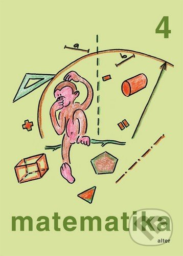 Kniha: Matematika 4 (Alter). Alter, 2015 Kniha: Matematika 4 (Alter). Alter, 2015