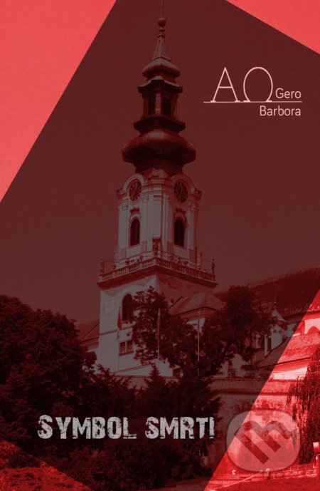Kniha: Symbol smrti (Barbora Gero). Barbora Gero, 2019 Kniha: Symbol smrti (Barbora Gero). Barbora Gero, 2019