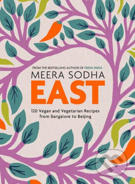 Kniha: East (Meera Sodha). Fig Tree, 2019 Kniha: East (Meera Sodha). Fig Tree, 2019