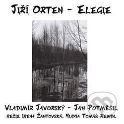 Audiokniha: Elegie (Jiří Orten). Tympanum, 2016 Audiokniha: Elegie (Jiří Orten). Tympanum, 2016