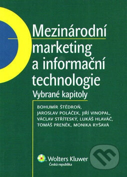 Kniha: Mezinárodní marketing a informační technologie (Bohumír Štědroň, Jaroslav Poláček a Jiří Vinopal). Wolters Kluwer ČR, 2011 Kniha: Mezinárodní marketing a informační technologie (Bohumír Štědroň, Jaroslav Poláček a Jiří Vinopal). Wolters Kluwer ČR, 2011
