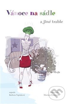 Kniha: Vánoce na sádle (Barbora Topinková). Městská knihovna Polička, 2017 Kniha: Vánoce na sádle (Barbora Topinková). Městská knihovna Polička, 2017
