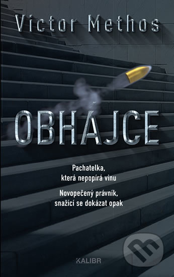 Kniha: Obhájce (Victor Methos). Kalibr, 2019 Kniha: Obhájce (Victor Methos). Kalibr, 2019