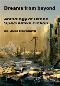 Kniha: Dreams from beyond (Julie Nováková). Nová vlna, 2017 Kniha: Dreams from beyond (Julie Nováková). Nová vlna, 2017