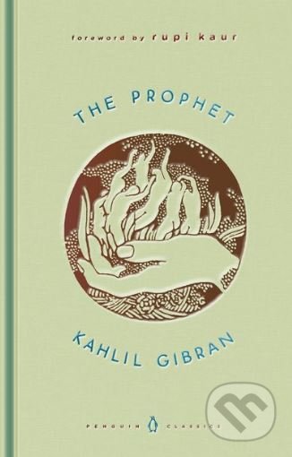 Kniha: The Prophet (Kahlil Gibran). Penguin Books, 2019 Kniha: The Prophet (Kahlil Gibran). Penguin Books, 2019