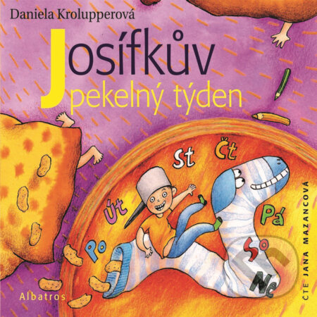 Audiokniha: Josífkův pekelný týden (Daniela Krolupperová). Albatros SK, 2019 Audiokniha: Josífkův pekelný týden (Daniela Krolupperová). Albatros SK, 2019