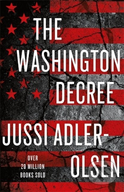 Kniha: The Washington Decree (Jussi Adler-Olsen). Quercus, 2019 Kniha: The Washington Decree (Jussi Adler-Olsen). Quercus, 2019