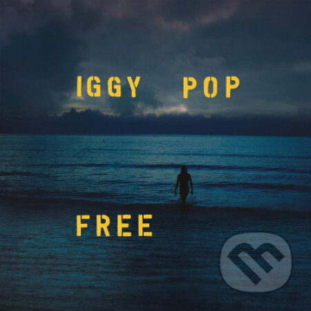 Hudobné CD: Iggy Pop: Free (Hudobné albumy). Hudobné albumy, 2019 Hudobné CD: Iggy Pop: Free (Hudobné albumy). Hudobné albumy, 2019