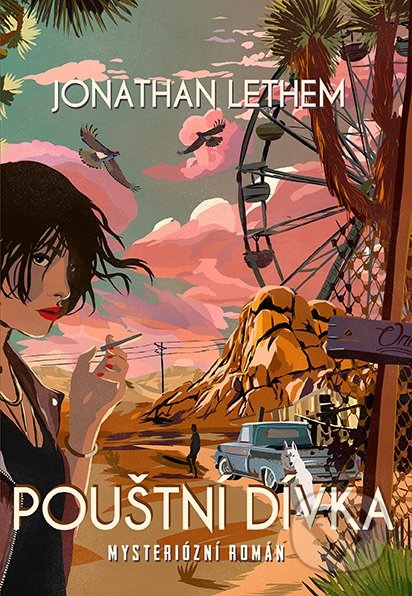 Kniha: Pouštní dívka (Jonathan Lethem). Leda, 2019 Kniha: Pouštní dívka (Jonathan Lethem). Leda, 2019