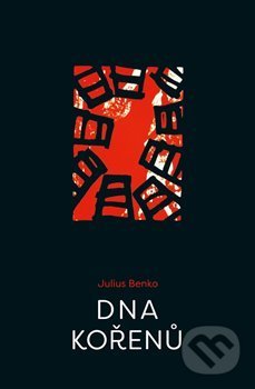 Kniha: Dna kořenů (Julius Benko). Nakladatelství Bor, 2018 Kniha: Dna kořenů (Julius Benko). Nakladatelství Bor, 2018