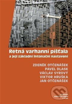 Kniha: Retná varhanní píšťala a její základní intonační nastavení (Zdeněk Otčenášek). Akademie múzických umění, 2018 Kniha: Retná varhanní píšťala a její základní intonační nastavení (Zdeněk Otčenášek). Akademie múzických umění, 2018