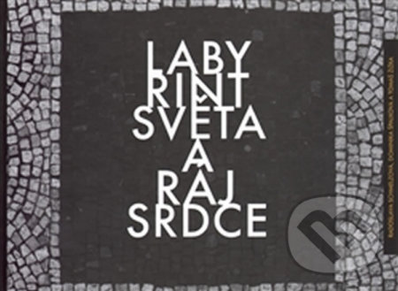 Kniha: Labyrint světa a ráj srdce (Dominika Špalková, Dragan Stojćevski, Radoslava Schmelzová a Tomáš Žižka). Pavel Mervart, 2016 Kniha: Labyrint světa a ráj srdce (Dominika Špalková, Dragan Stojćevski, Radoslava Schmelzová a Tomáš Žižka). Pavel Mervart, 2016