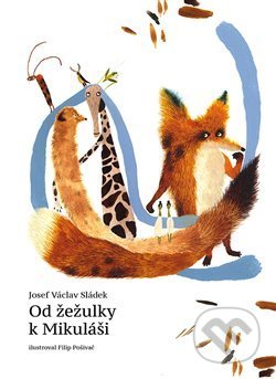 Kniha: Od žežulky k Mikuláši (Josef Václav Sládek). Pulchra, 2016 Kniha: Od žežulky k Mikuláši (Josef Václav Sládek). Pulchra, 2016