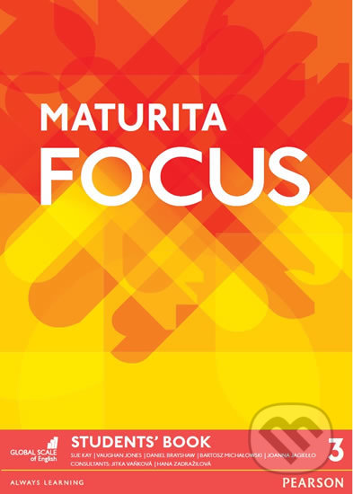 Kniha: Maturita Focus 3 - Students' Book (Sue Kay). Pearson, 2016 Kniha: Maturita Focus 3 - Students' Book (Sue Kay). Pearson, 2016