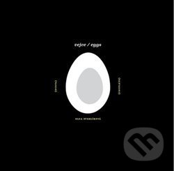 Kniha: vejce / eggs + LP (Olga Stehlíková). Dauphin, 2018 Kniha: vejce / eggs + LP (Olga Stehlíková). Dauphin, 2018