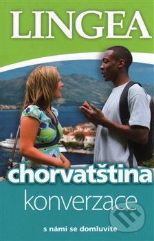 Kniha: Chorvatština - konverzace (Lingea). Lingea, 2017 Kniha: Chorvatština - konverzace (Lingea). Lingea, 2017