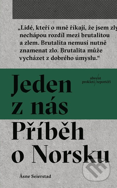 E-kniha: Jeden z nás: Příběh o Norsku (Asne Seierstad). Absynt, 2019 E-kniha: Jeden z nás: Příběh o Norsku (Asne Seierstad). Absynt, 2019
