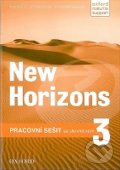 Kniha: New Horizons 3 - Pracovní Sešit (Paul Radley). Oxford University Press Kniha: New Horizons 3 - Pracovní Sešit (Paul Radley). Oxford University Press