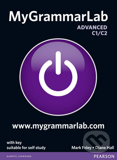 Kniha: MyGrammarLab - Advanced C1/C2 (Diane Hall). Pearson, 2012 Kniha: MyGrammarLab - Advanced C1/C2 (Diane Hall). Pearson, 2012